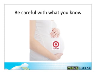 Be	
  careful	
  with	
  what	
  you	
  know

265

 