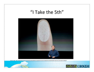 “I	
  Take	
  the	
  5th”

Source:	
  Sept.,	
  2013.	
  h*p://www.wired.com/opinion/2013/09/the-­‐unexpected-­‐result-­‐of-­‐ﬁngerprint-­‐authenKcaKon-­‐that-­‐you-­‐cant-­‐take-­‐the-­‐ﬁkh/#!

268

 