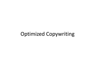 Optimized Copywriting
 