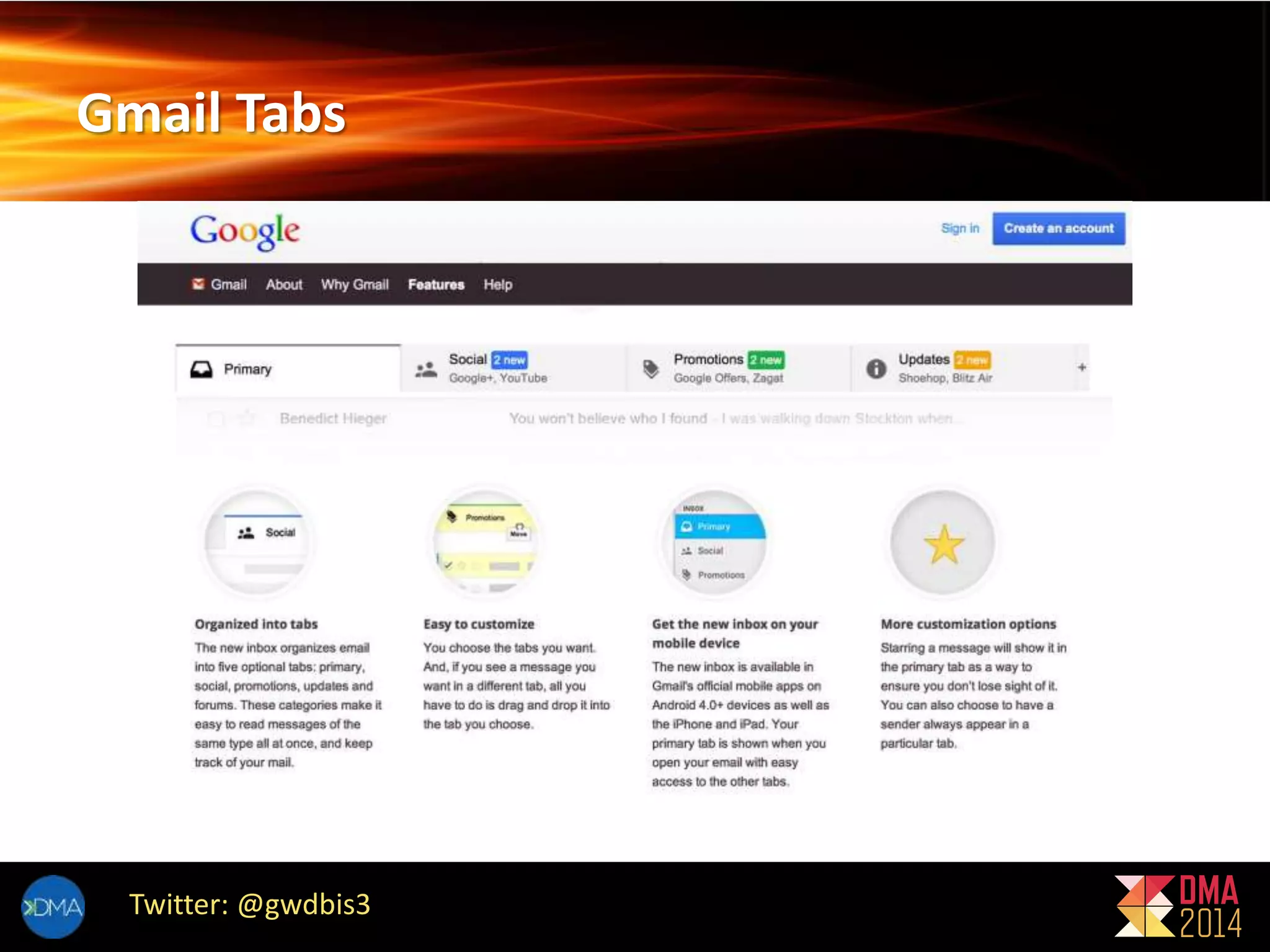 Gmail Tabs 
Twitter: @gwdbis3 
 