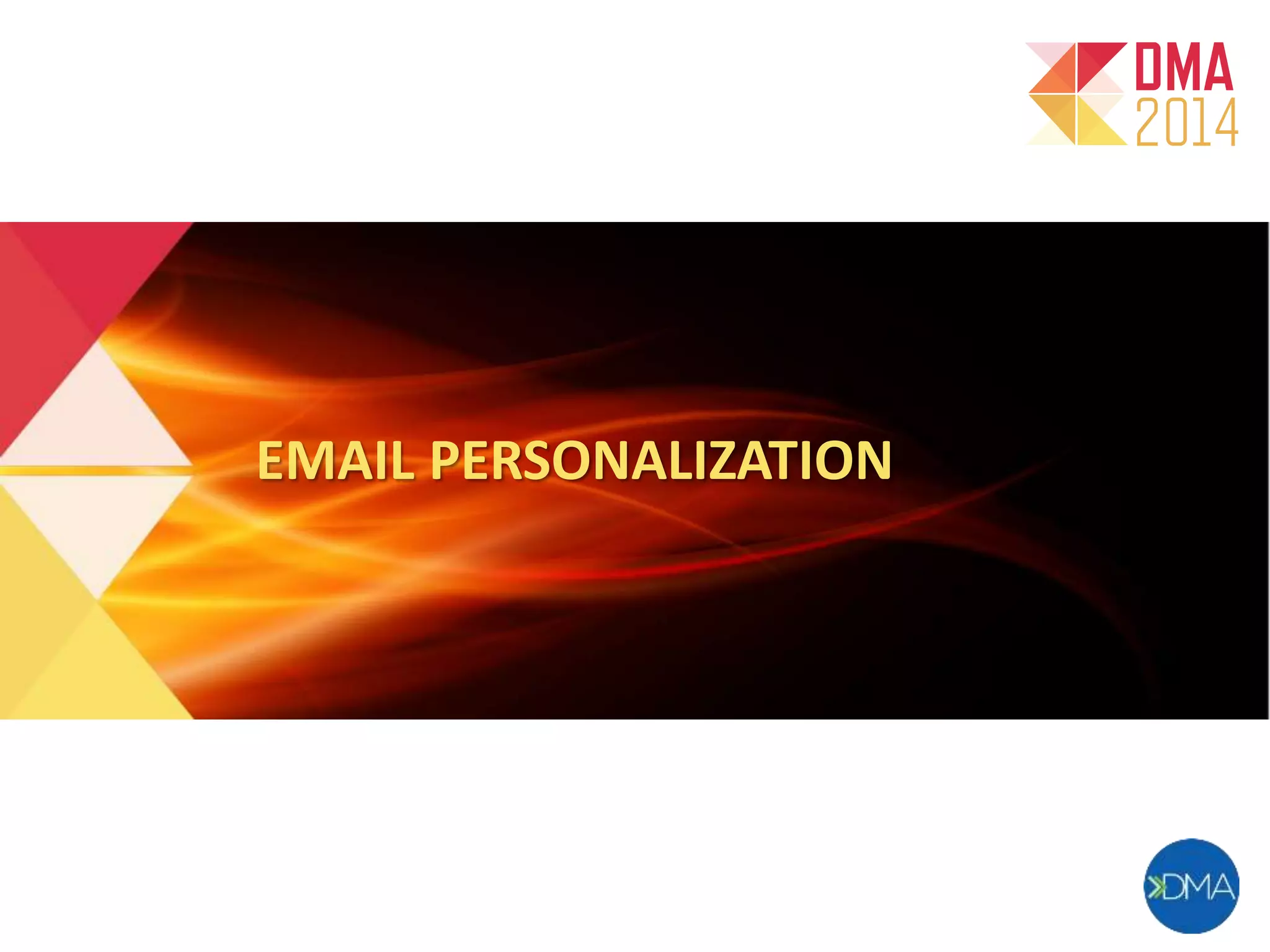 EMAIL PERSONALIZATION 
Twitter: @gwdbis3 
 