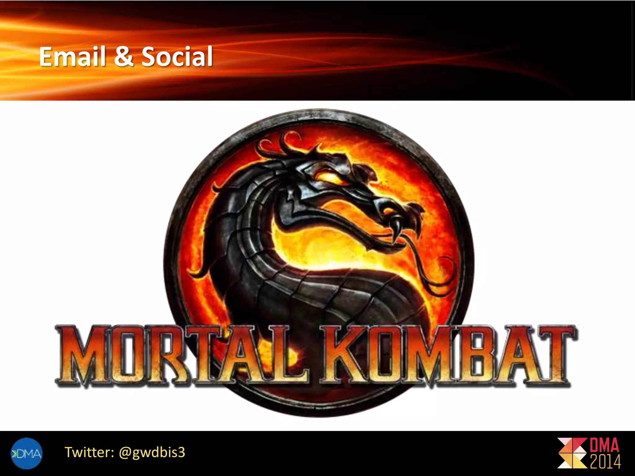 Email & Social 
Twitter: @gwdbis3 
 