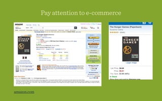 Pay attention to e-commerce




amazon.com
 