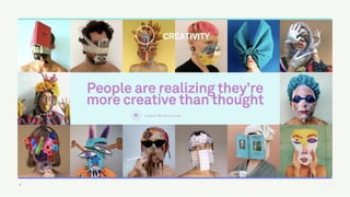 TALK
People are realizing they’re
more creative than thought
project @mas.corona
TALK
CREATIVITY
9
 