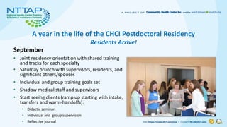 A year in the life of the CHCI Postdoctoral Residency
Residents Arrive!
September
• Joint residency orientation with share...