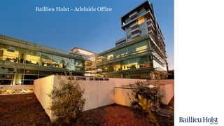 Please read the disclaimer at the beginning of this report.
Baillieu Holst - Adelaide Office
 