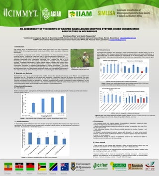 AN ASSESSMENT OF THE MERITS OF RAINFED MAIZE-LEGUME CROPPING SYSTEMS UNDER CONSERVATION
                                         AGRICULTURE IN MOZAMBIQUE

                                                                                          Domingos Dias1 and Isaiah Nyagumbo2
                1   Instituto de Investigação Agrária de Moçambique (IIAM), Centro Zonal Centro, Estação Agrária de Sussundenga, Manica, Moçambique, djosedias@gmail.com
                                  2CIMMYT, International Maize and Wheat Improvement Centre, Box MP163, Mt. Pleasant, Harare, Zimbabwe, i.nyagumbo@cgiar.org;




1. Introduction
The majority (80%) of Mozambique’s 21 million people derive their living out of Agriculture                                                    3.3 Yield performance
(MINAG, 2010). On average maize yields hover around 0.8 t/ha due to low uptake of improved
technologies.                                                                                                                                  Significant yield increases were observed in some communities even in the first season but not in
                                                                                                                                               others (Figures 4 & 5). Seasonal rainfall distribution and amounts determined margin of differences in
For example the use improved maize varieties is estimated at 4 % with a requirement of 1,300
                                                                                                                                               each location with CA showing superiority in Sussundenga in the second season due to low rainfall
tonnes per annum. Fertilizer use is also lower than 5% while mechanization is less than 2%.
                                                                                                                                               (650 mm total ). Intercrops were often preferred by farmers due to generation of two crops per given
Improved food security thus has to rely on upscaling the use of maize-legume systems using
                                                                                                                                               area.
production technologies such Conservation Agriculture (CA). However the use of CA in
Mozambique is still very much at its infancy. Since 2010 the Australian Funded and CIMMYT
managed ‘Sustainable intensification of Maize Legume systems in Eastern and Southern Africa’
(SIMLESA) project has been evaluating the merits of a variety of maize-legume systems under
Conservation Agriculture in contrasting agro-ecologies of Central Mozambique. This study
evaluated soil moisture, crop yield and termite damage under the tested cropping systems in the
last two seasons since 2010 and presents highlights of results from a few selected communities in        Figure 1. 95% of farmers in
semi-arid Sussundenga district, Manica province and sub-humid Angonia district of Tete province.         Mozambique use the hand hoe


2. Materials and Methods
Six treatments involving the conventional farmer practice, Conservation Agriculture techniques and different crop establishment
techniques such as jab planter an and basins were established in exploratory trials with six farmers per community. One open
pollinated maize variety (Tsangano) was used as sole and in intercropping and rotation combinations with cowpea (IT-16). Other
improved technologies included the application of fertilizers, row planting and inclusion of herbicides for weed management. Top soil
moisture on some sites were measured using a Time Domain Reflectometer (TDR) with probes measuring down to 20 cm depth. Visual                                 N.B Red bars refer to legume yield in rotations and intercrops
counts were used to assess termite damage in each treatment in Sussundenga district.                                                                   Figure 4. Mean grain yields measured over two cropping seasons 2010/11 (703 mm)
                                                                                                                                                       and 2011/12 (1000 mm) in Ciphole community, Tete province.
3. Results and Discussion
3.1 Soil Moisture

Relative moisture content was higher in all CA based treatments thus providing an opportunity for making use of this extra moisture
during dry spells (Figure 2).




                                                                                                                                                                        N.B Red bars refer to legume in rotations and intercrops

              Error bars= LSD (0.05)                                                                                                       Figure 5. Mean grain yields measured over two cropping seasons 2010/11 (733 mm) and 2011/12 ( 650 mm)
                                                                                                                                           in Sussundenga-sede community, Sussundenga district, Manica province.
           Figure 2. Soil moisture close to harvest time in Angonia, Mozambique (March 2012)

 3.2 Termite assessment                                                                                                                 4. Conclusions
 In Sussundenga termite infestations have been found to be high and negatively affect residue cover (Figure 3) but CA                   - Soil moisture results from Angonia suggest the possibility of intensified cropping by relay
 significantly (p<0.05) lowered termite damaged plants compared to farmer practice, an effect attributed to provision of                cropping with legumes to utilize the extra moisture in CA
 alternative dry residues as a termite feed source.                                                                                     - Legume intercropping/rotation treatments preferred by farmers for generating two crops from
                                                                                                                                        the same piece of land.
                                                                                                                                        - Yield differences between CA and farmer practice dependent on quality of season and
                                                                                                                                        management.
                                                                                                                                        -CA tended to produce superior yields in seasons with dry spells or ‘below normal rainfall
                                                                                                                                        seasons’ while the margin of differences between CA and farmer practice was rather depressed
                                                                                                                                        or similar in ‘normal seasons.’
                                                                                                                                        -Reduced termite damage on crops in CA treatments could act as a driver for CA uptake in
                                                                                                                                        termite prone environments such as Sussundenga.


                                                                                                                                        5. Future outlook
                                                                                                                                        - There is need for more intense data collection in future to derive maximum returns from trial
                                                                                                                                        investments and establish the main factors impacting on yield in these CA studies.

                                                                                                                                        -New ideas and experiments for smart sequences and intensification are needed probably using
                                                                                                                                        crop modelling techniques such as APSIM.

                                                                                                                                        - Emphasis in future will be placed on outscaling the promising techniques   while innovation
                                                                                                                                        platforms and partnerships will be strengthened to improve farmer access to improved seeds,
              Figure 3.. Number of damaged plants per plot of each treatment                                                            fertilizers, chemicals and output markets in line with SIMLESA targets.
 