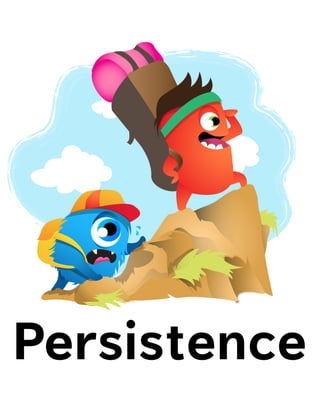 Persistence
 