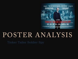 POSTER ANALYSIS Tinker Tailor Soldier Spy 