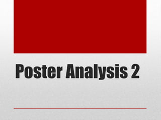 Poster Analysis 2 
 