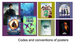 +
Codes and conventions of posters
 