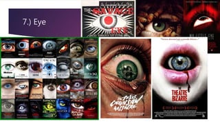 7.) Eye
 