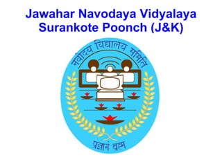 Jawahar Navodaya Vidyalaya Surankote Poonch (J&K) 
