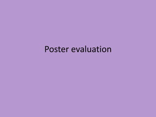 Poster evaluation
 