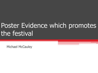 Poster Evidence which promotes the festival Michael McCauley 