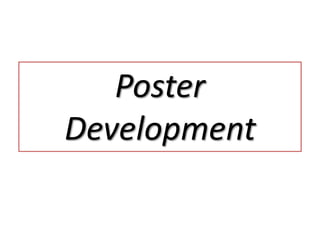 Poster
Development
 