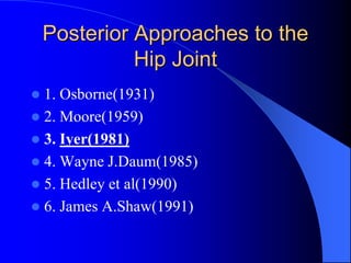 Moore Approach Posterior approach to the hip joint(41) | PDF