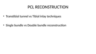 Pcl Inlay Posterior cruciate ligament injuries.pptx