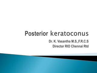 Dr. K. Vasantha M.S.,F.R.C.S
Director RIO Chennai Rtd
 