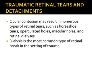 Operculated Break Posterior segment manifestations of blunt trauma | PPTX