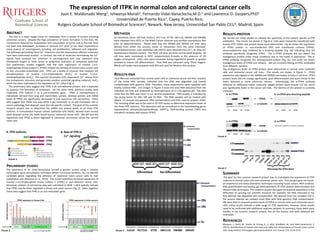 FIGURE 4
The expression of ITPK in normal colon and colorectal cancer cells
Juan E. Maldonado Weng1, Ishwarya Murali2, Fernando Vidal-Vanaclocha,M.D.3 and Lawrence D. Gaspers,PhD2
Universidad de Puerto Rico1, Cayey, Puerto Rico;
Rutgers Graduate School of Biomedical Sciences2, Newark, New Jersey; Universidad San Pablo CEU3, Madrid, Spain
ABSTRACT
The liver is a major target tissue for metastases from a variety of tumors including
colorectal cancers. Despite the high prevalence of tumor formation in the liver, the
mechanisms required for implantation and colonization of tumor cells in the liver have
not been fully delineated. Increases in cytosolic Ca2+ ([Ca2+]i) has been implicated in
many aspects of tumorigenesis including cell proliferation, adhesion and migration.
The pathways generating these Ca2+ responses and the downstream effector molecules
have been extensively studied. In contrast, the role of molecules terminating the Ca2+
signals have received less attention in carcinogenesis and may represent new
therapeutic targets to treat cancer or prognostic indicators of metastatic potential.
Our preliminary studies suggests that the over expression of inositol 1,4,5-
trisphosphate kinase isoform C (ITPKC) inhibits the binding of human colon cancer cells
to liver sinusoidal endothelial cells. ITPKs are a family of enzymes that catalyzes the
phosphorylation of inositol 1,4,5-trisphosphate (InsP3) to inositol 1,3,4,5-
tetrakisphosphate (InsP4). This reaction terminates InsP3-dependent Ca2+ release from
the endoplasmic reticulum and generates another potential signaling molecule, InsP4,
which has been implicated in the regulation of Ca2+ influx (Fig. 1).
The preliminary data suggest that ITPKC is an anti-adhesive protein, and is expected
to suppress the formation of metastasis. On the other hand, previous studies have
implicated ITPK isoform A as a pro-metastatic gene. ITPKA is overexpressed in
metastases derived from lung and mammillary cancers, whereas protein and mRNA
levels of ITPKA are significantly decreased in oral squamous cell carcinomas. These
data suggest that ITPKA may play either a pro-metastatic or an anti-metastatic role in
cancer pathology that depends upon the cell-specific context. The goal of this summer
research project was to determine the mRNA and protein levels of all three ITPK
isoforms in immortalized human colonic epithelial cells (HCEC) derived from normal
adult biopsies versus the levels found human colorectal cancer cells. We will test the
hypothesis that ITPKC is down regulated in colorectal carcinomas verses the normal
colon cells.
PRELIMINARY STUDIES
The laboratory of Dr. Vidal-Vanaclocha carried a genetic screen using a random
homozygous gene perturbation technique (RHGP, Functional Genetics, Inc.) to identify
candidate genes regulating the adhesion of colorectal colon cancer cells to liver
endothelial cells (Marquez et al., 2013). The screen identified increased expression of
inositol 1,4,5-trisphosphate kinase isoform C (ITPKC) in non-adherent cancer cells.
Moreover, analysis of microarray data sets submitted to NCBI ‘s GEO website indicate
that ITPKC may be down regulated in breast and colon cancers (Fig. 2). Taken together,
these data suggest that ITPKC is an anti-metastatic gene.
FIGURE 1
REFERENCES
Marquez, J., Kohli, M., Arteta, B., Chang, S., Li, W.B., Goldblatt, M., and Vidal-Vanaclocha, F.
(2013). Identification of hepatic microvascular adhesion-related genes of human colon cancer
cells using random homozygous gene perturbation. Int J Cancer 133, 2113-2122.
METHODS
Six colorectal cancer cell lines (CaCo-2, HCT-116, HT-29, SW1116, SW620 and SW480)
were obtained from ATCC or the NJMS Cancer Institute and certified mycoplasma free
prior to experimentation. Please note that the SW480 and SW620 cell lines were
derived from either the primary tumor or metastases from the same individual.
Immortalized human colon epithelial cells (HCEC) were obtained from Dr. J. W. Shay (UT
Southwestern Medical Center). The HCEC cell lines are from normal adult biopsies. All
cell lines were maintained in HCEC supplemented X-media in the presence of 5%
oxygen atmosphere. HCEC cells were harvested during logarithmic growth or growth
arrested to induce cell differentiation. Total RNA was extracted using TRIzol reagent.
Whole cell lysates were prepared with SDS and used for Western blot analysis.
RESULTS-PROTEIN
We carried out initial studies to validate the specificity of the isoform specific α-ITPK
antibodies. The results are shown in Figure 4. Cells were transiently transfected with
human IPTK cDNAs and protein levels were determined. Fig 4a shows the expression
of ITPKA protein in non-transfected (NT) and transfected cultures (ITPKA).
Immunodetection was inhibited by a blocking peptide (Fig. 4b) indicating that the
antibody specifically recognizes ITPKA. The α-ITPKA antibody did not detect the
endogenous protein under these conditions due to low levels of expression. The α-
ITPKB antibody recognizes the overexpressed protein (Fig. 4c), but could not detect
endogenous levels of ITPKB (not shown). We are currently testing α-ITPKC antibodies
from different vendors.
The endogenous levels of ITPKA protein were determined in normal colon epithelial
cells and colorectal cancer cell lines. The results are shown in Figure 5. ITPKA
expression was highest in the SW480 and SW620 and lowest in CaCo-2 cell lines. ITPKA
protein levels did not change significantly upon differentiation and were similar to the
levels detected in some colorectal cancers. Interestingly, the α-ITPKA antibody
detected an additional higher molecular weight protein band around 110 Kd, which
was significantly lower in the cancer cell lines. The identity of this protein is currently
unknown.
RESULTS-RNA
Total RNA was extracted from normal colon cells or colorectal cancer cell lines. Analysis
of the initial RNA samples indicated that the RNA was degraded and heavily
contaminated with genomic DNA. Therefore, these experiments were repeated with
freshly isolated RNA. The images in Figure 3 show the total RNA extracted from the
indicated cell lines and separated by electrophoresis on a 1.5% agarose gel. The data
show that the RNA was intact in our second preparation. RNA quality is indicated by
the strong bands for 28S, 18S and 5S RNA. The RNA samples will be treated with
DNase I to remove any genomic DNA contamination and then used to prepare cDNA.
The resulting cDNA was to be used in QT-PCR assays to determine expression levels of
the three ITPK isoforms. The expression will be normalized to the housekeeping genes
hypoxanthine phosphoribosyltransferase (HPRT1), TATA-binding protein (TBP) and
transferrin receptor p90 subunit (TFRC).
SUMMARY
The goal for this summer research project was to investigate the expression of ITPK
isoforms in normal colon cells and colorectal cancer cells. This project gave me hands-
on experience and many laboratory techniques including tissue culture, RNA isolation,
RNA quantification and quality, gel electrophoresis, RT-PCR, protein determination and
Western blot techniques. This research project also gave me practical experience in the
difficulties of carrying out scientific research. For example, the RNA extracted in the
first attempt was degraded and contaminated. We learned from our mistakes and in
the second attempt we isolated intact RNA with little genomic DNA contamination.
We were able to measure protein levels of ITPKA in normal colon and colorectal cancer
cells. Initial results indicate a wide range of ITPK expression; however, these results
need to be confirmed with additional replicate samples. In summary, there were many
hurdles in my summer research project, but all the lessons and skills obtained are
invaluable.
FIGURE 5
FIGURE 2 FIGURE 3
 