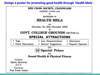 Design a poster for promoting good health through ‘Health Mela’.
 