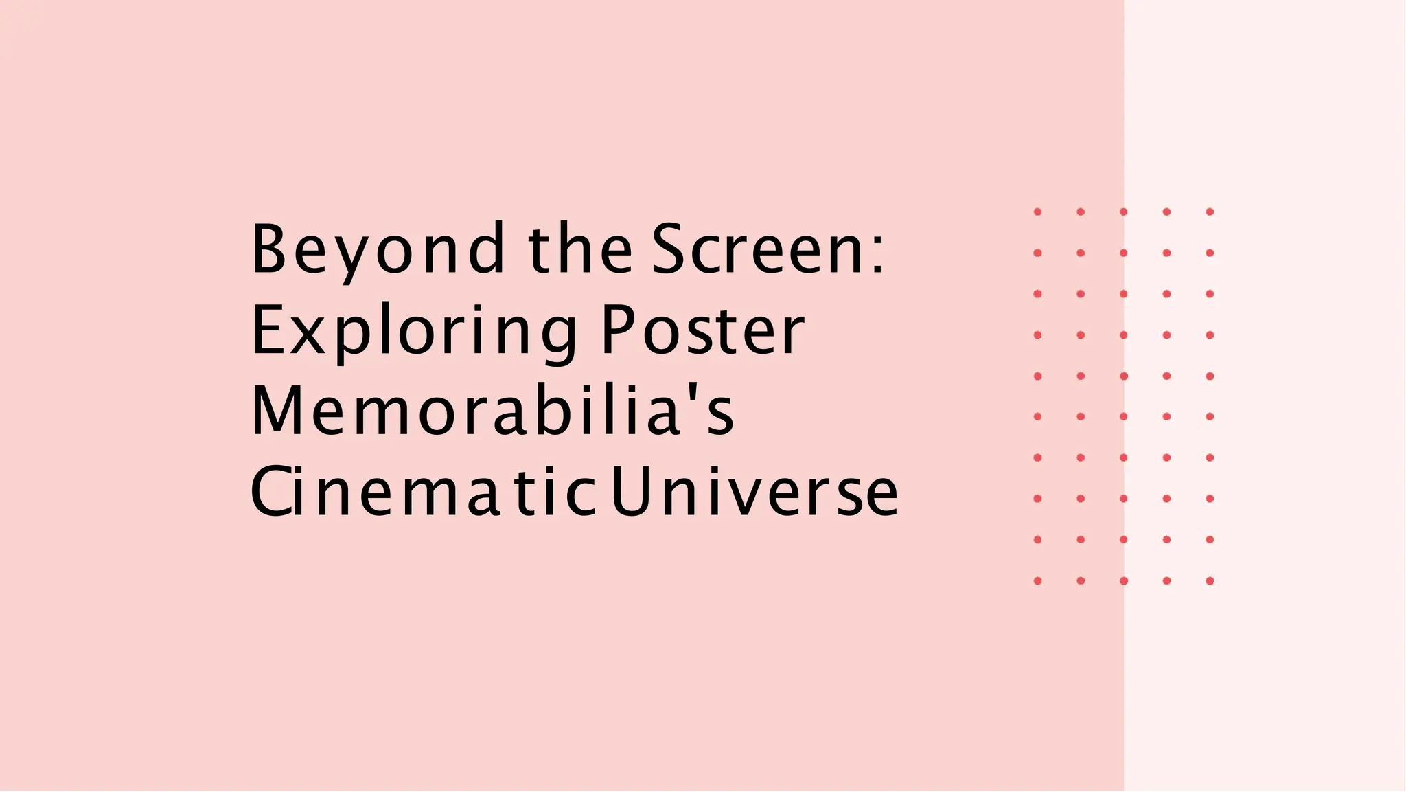 Beyond the Screen: Exploring Poster Memorabilia's Cinematic Universe 