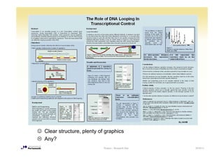 ☺ Clear structure, plenty of graphics
  Any?
                            Posters - Research Day   2010/11
 