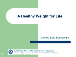A Healthy Weight for Life Mariella Borg Buontempo 
