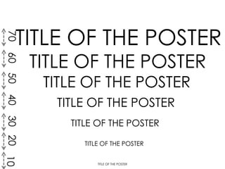 TITLE OF THE POSTER
TITLE OF THE POSTER
TITLE OF THE POSTER
TITLE OF THE POSTER
TITLE OF THE POSTER
TITLE OF THE POSTER
TITLE OF THE POSTER
70605040302010
 
