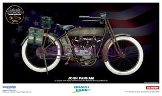 G7™ Certified by Alwan and Printed on a Xeikon 9800
Iggesund Paperboard
Printed on Invercote Creato 240 gsm (10.2 pt)
JOHN PARHAM
An original 1914 Harley-Davidson from the National Motorcycle Museum
Michael Lichter Photography, LLC
Kathy G SampleKathy SampleKathy G Sample
 