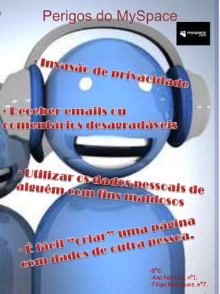 Perigos na InternetVírusUm vírus é um programa malicioso, que ao instalar-se no nosso computador,  infecta o sistema, faz cópias de si mesmo e tenta se espalhar para outros computadores…SpamO Spam consiste em receber uma mensagem de email não solicitada, normalmente  publicitária.PhishingPhishing é uma forma de fraude electrónica, caracterizada por tentativas de adquirir informações confidenciais, tais como senhas e números de cartões de crédito.  António Jesus, nº3            João Pedreiro, nº118ºC