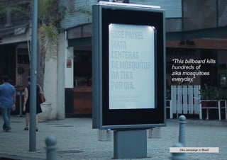 Chapter title
21
Zika campaign in Brazil
 