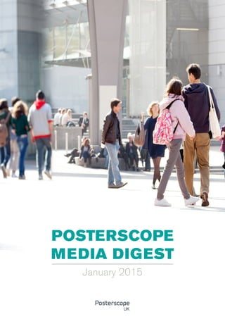 POSTERSCOPE
MEDIA DIGEST
January 2015
 