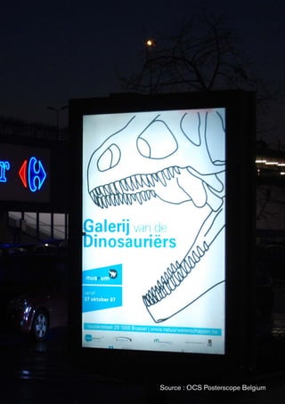 Source : OCS Posterscope Belgium
 