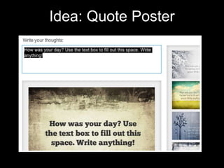 Idea: Quote Poster
 