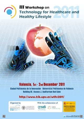 III Workshop on Technology for Healthcare and Healthy Lifestyle