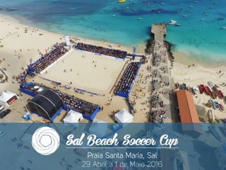Praia Santa Maria, Sal
29 Abril a 1 de Maio 2016
 