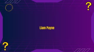Liam Payne
Liam Payne
 