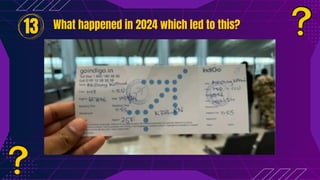 What happened in 2024 which led to this?
What happened in 2024 which led to this?
13
 