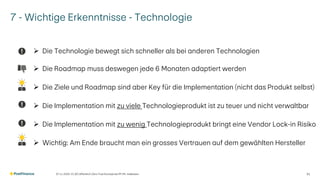 7 - Wichtige Erkenntnisse - Technologie
➢ Die Technologie bewegt sich schneller als bei anderen Technologien
➢ Die Roadmap muss deswegen jede 6 Monaten adaptiert werden
➢ Die Ziele und Roadmap sind aber Key für die Implementation (nicht das Produkt selbst)
➢ Die Implementation mit zu viele Technologieprodukt ist zu teuer und nicht verwaltbar
➢ Die Implementation mit zu wenig Technologieprodukt bringt eine Vendor Lock-in Risiko
➢ Wichtig: Am Ende braucht man ein grosses Vertrauen auf dem gewählten Hersteller
07.11.2025 V1.00 | öffentlich | Zero Trust Konzept bei PF | Ph. Halbeisen 31
 