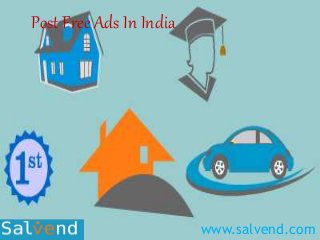 www.salvend.com
Post Free Ads In India
 