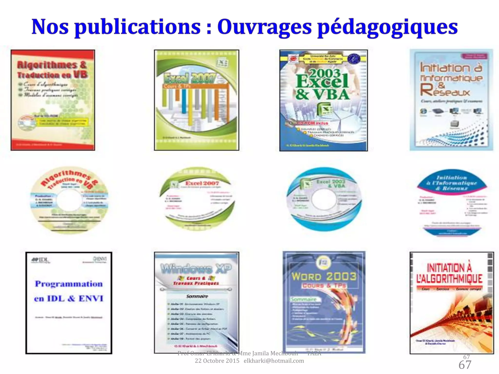 67
Prof Omar El kharki & Mme Jamila Mechbouh TAZA
22 Octobre 2015 elkharki@hotmail.com
67
 