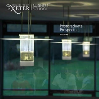 Postgraduate
Prospectus
2011 ENTRY
 