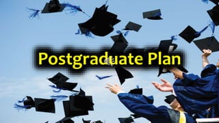 Postgraduate Plan
 