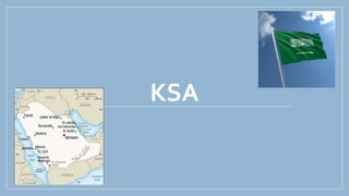 KSA
 