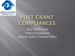 SUCHITRA BAI Patent Department Altacit Global, Chennai Office 
