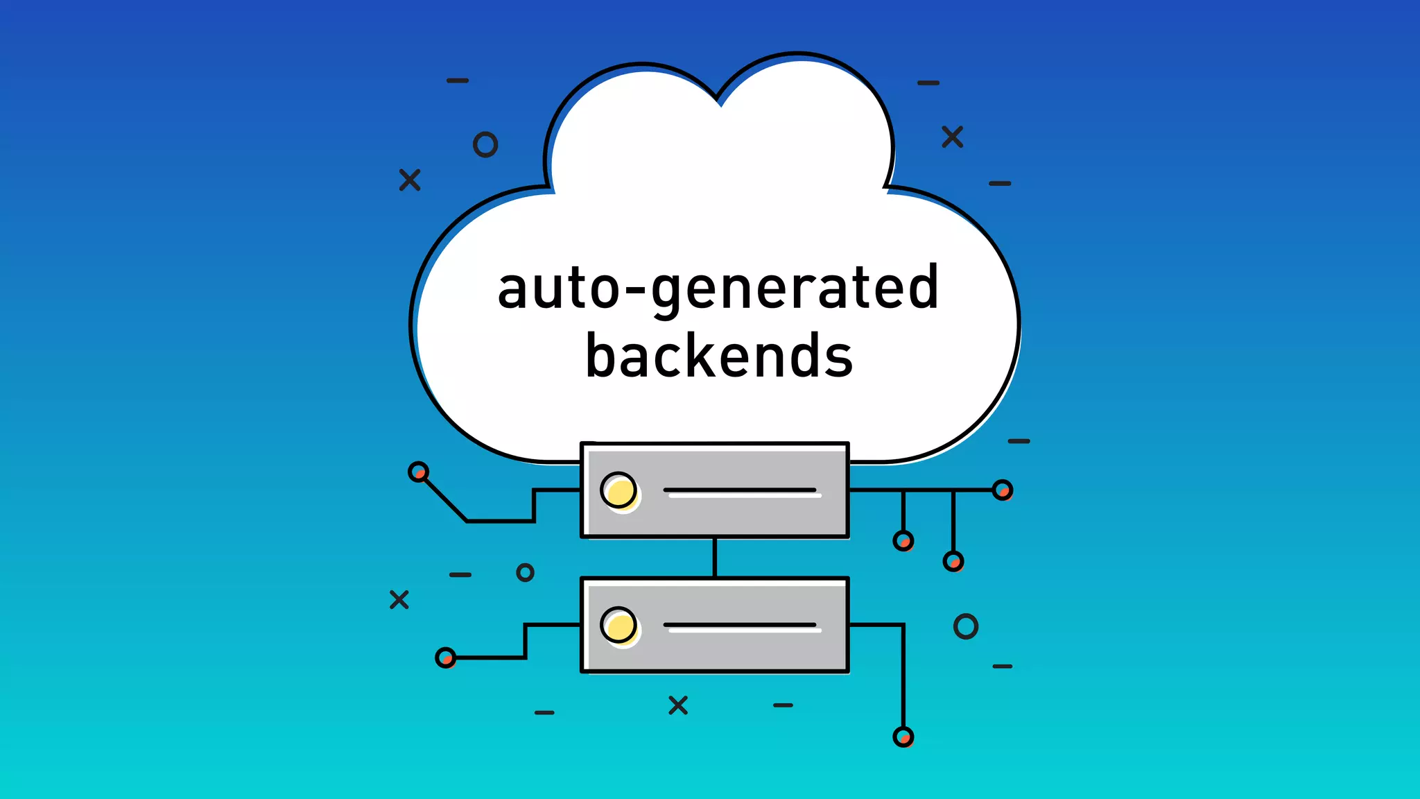 auto-generated
backends
 