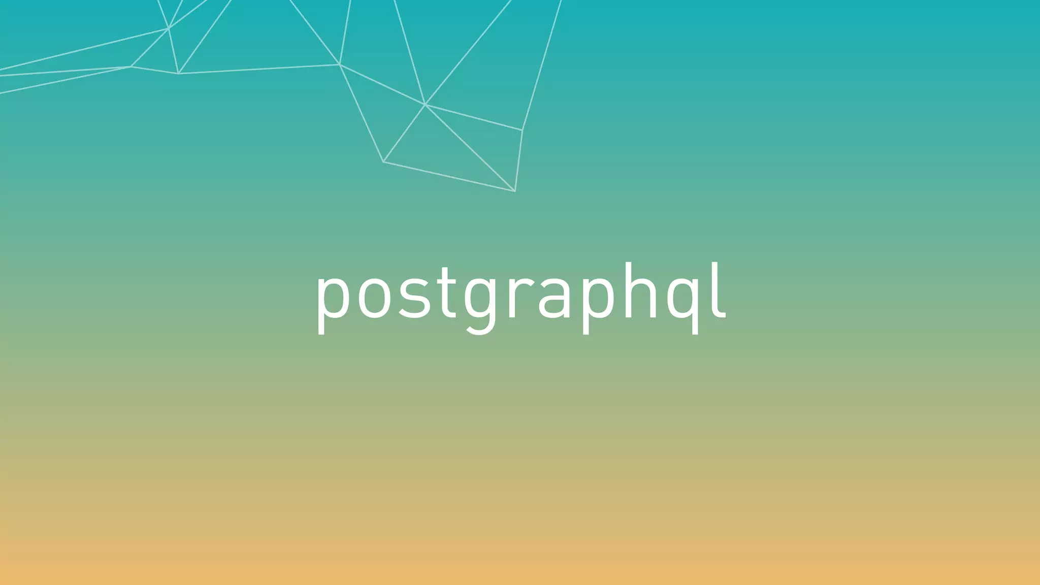 postgraphql
 