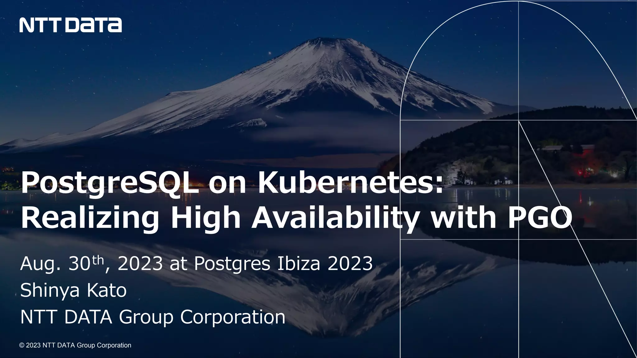 © 2023 NTT DATA Group Corporation © 2023 NTT DATA Group Corporation PostgreSQL on Kubernetes: Realizing High Availability with PGO Aug. 30th, 2023 at Postgres Ibiza 2023 Shinya Kato NTT DATA Group Corporation 